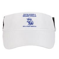 Youre Either A Smart Fella Or A Fart Smella Funny Adult Drive Performance Visor