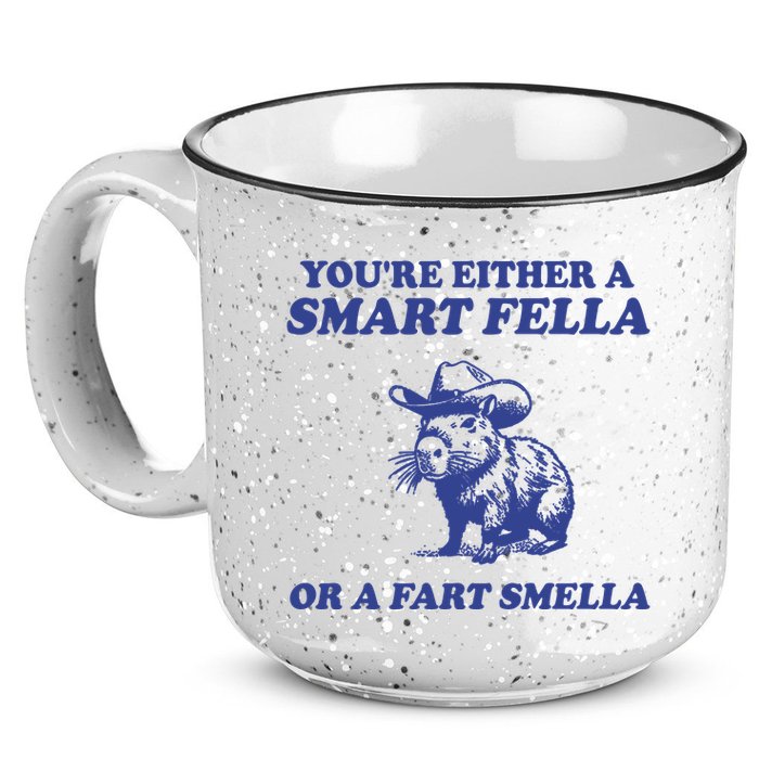 Youre Either A Smart Fella Or A Fart Smella Funny 15oz Campfire Ceramic Mug
