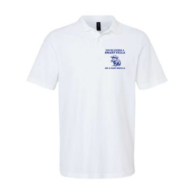 Youre Either A Smart Fella Or A Fart Smella Funny Polo