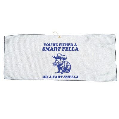 Youre Either A Smart Fella Or A Fart Smella Funny Large Microfiber Waffle Golf Towel
