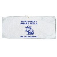 Youre Either A Smart Fella Or A Fart Smella Funny Large Microfiber Waffle Golf Towel