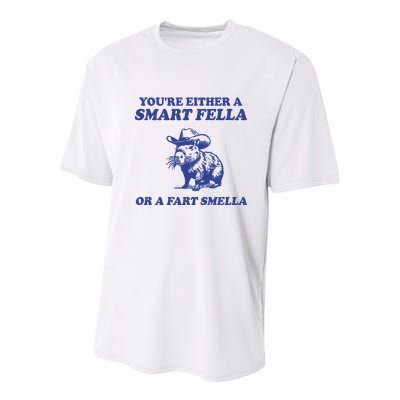 Youre Either A Smart Fella Or A Fart Smella Funny Youth Performance Sprint T-Shirt