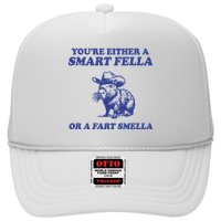Youre Either A Smart Fella Or A Fart Smella Funny Trucker Hat