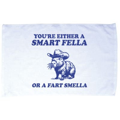 Youre Either A Smart Fella Or A Fart Smella Funny Microfiber Hand Towel