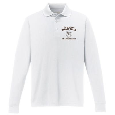 YouRe Either A Smart Fella Or A Fart Smella Performance Long Sleeve Polo