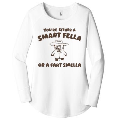 YouRe Either A Smart Fella Or A Fart Smella Women's Perfect Tri Tunic Long Sleeve Shirt