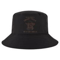 YouRe Either A Smart Fella Or A Fart Smella Funny Raccoon Cool Comfort Performance Bucket Hat
