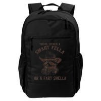 YouRe Either A Smart Fella Or A Fart Smella Funny Raccoon Backpack