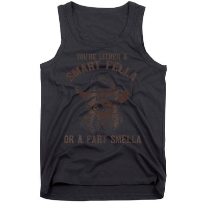 YouRe Either A Smart Fella Or A Fart Smella Funny Raccoon Tank Top