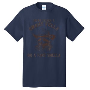 YouRe Either A Smart Fella Or A Fart Smella Funny Raccoon Tall T-Shirt