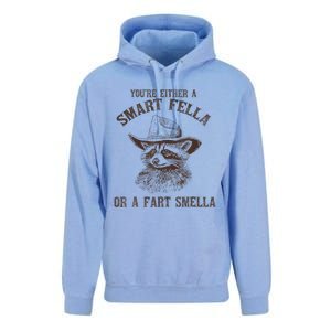 YouRe Either A Smart Fella Or A Fart Smella Funny Raccoon Unisex Surf Hoodie