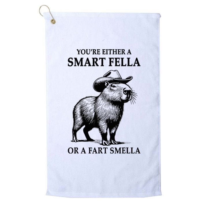 YouRe Either A Smart Fella Or A Fart Smella Capybara Meme Platinum Collection Golf Towel