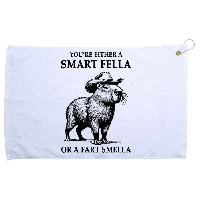 YouRe Either A Smart Fella Or A Fart Smella Capybara Meme Grommeted Golf Towel