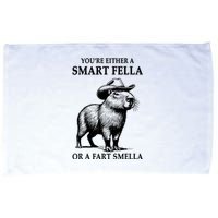 YouRe Either A Smart Fella Or A Fart Smella Capybara Meme Microfiber Hand Towel