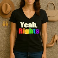Yeah Rights Rainbow Pride Women's V-Neck T-Shirt