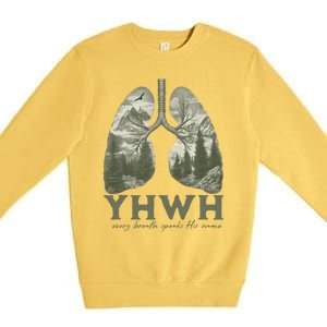 Yhwh Every Breath Speaks His Name Premium Crewneck Sweatshirt