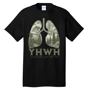 Yhwh Every Breath Speaks His Name Tall T-Shirt