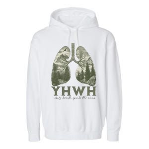 Yhwh Every Breath Speaks His Name Garment-Dyed Fleece Hoodie