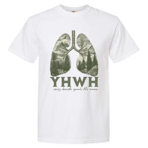 Yhwh Every Breath Speaks His Name Garment-Dyed Heavyweight T-Shirt