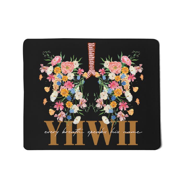 Yhwh Every Breath Speaks His Name Floral Lungs Christian Mousepad