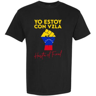 Yo Estoy Con Venezuela Hasta El Final Venezuela Libre Fist Garment-Dyed Heavyweight T-Shirt