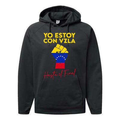 Yo Estoy Con Venezuela Hasta El Final Venezuela Libre Fist Performance Fleece Hoodie