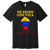 Yo Estoy Con Venezuela Hasta El Final Venezuela Libre Fist Premium T-Shirt