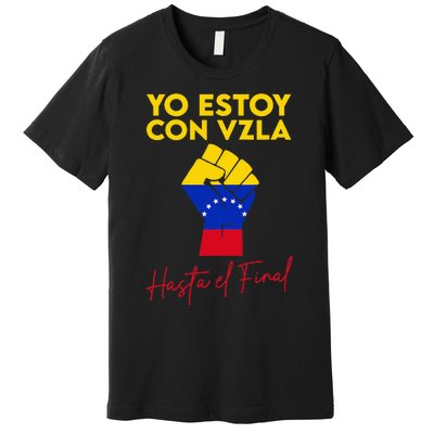 Yo Estoy Con Venezuela Hasta El Final Venezuela Libre Fist Premium T-Shirt