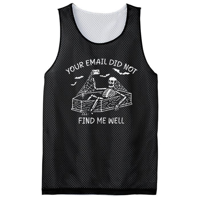 Your Email Did Not Find Me Well Funny Skeleton Halloween Mesh Reversible Basketball Jersey Tank