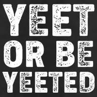 Yeet Or Be Yeeted 15oz Campfire Ceramic Mug