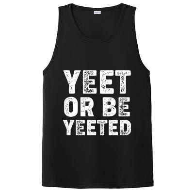 Yeet Or Be Yeeted PosiCharge Competitor Tank