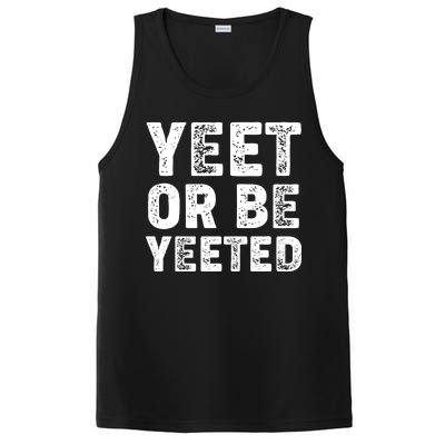 Yeet Or Be Yeeted PosiCharge Competitor Tank