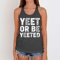 Yeet Or Be Yeeted Women's Knotted Racerback Tank