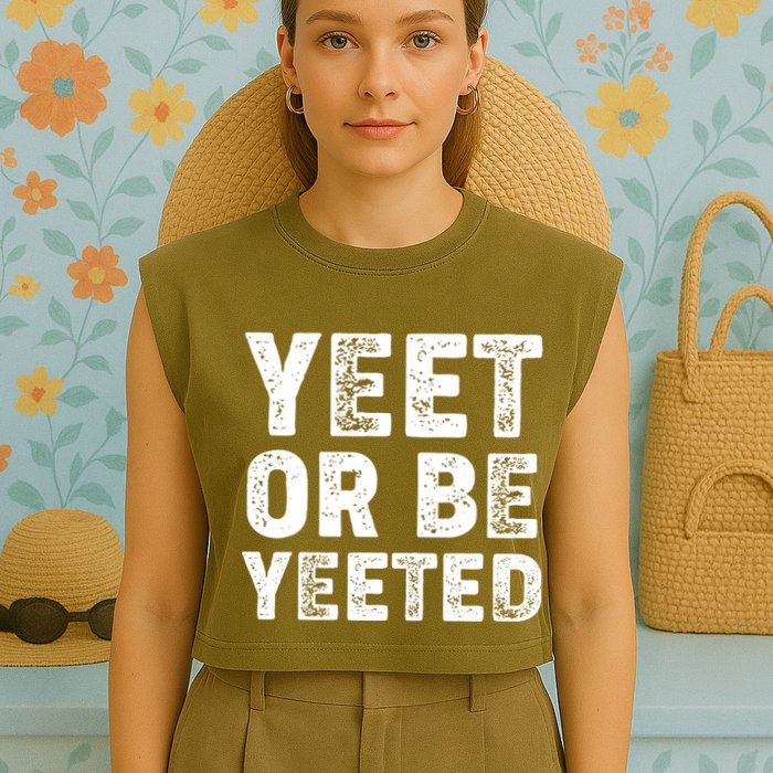 Yeet Or Be Yeeted Garment-Dyed Women's Muscle Tee