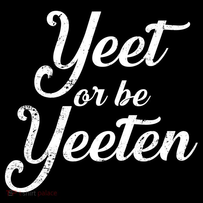 Yeet Or Be Yeeten Baby Bodysuit
