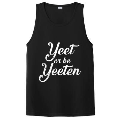 Yeet Or Be Yeeten PosiCharge Competitor Tank