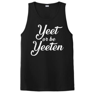 Yeet Or Be Yeeten PosiCharge Competitor Tank