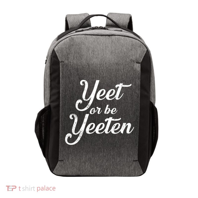 Yeet Or Be Yeeten Vector Backpack