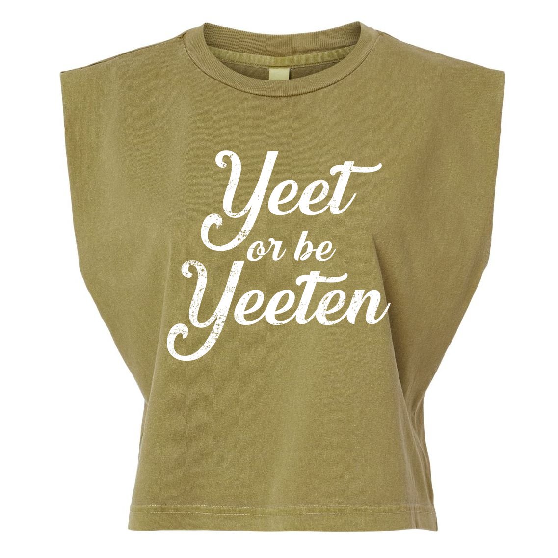 Yeet Or Be Yeeten Garment-Dyed Women's Muscle Tee
