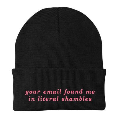 Your Email Found Me In Literal Shambles Funny Joke Beanie