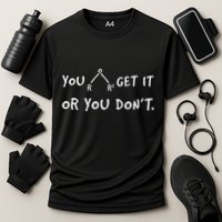 You Either Get Or You Don´t Funny Chemistry Pun Saying Performance Shirt
