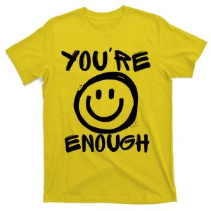 You're Enough Happy Smiley Face T-Shirt