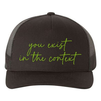 You Exist In The Context Kamala Design Coconut Brat Yupoong Adult 5-Panel Trucker Hat