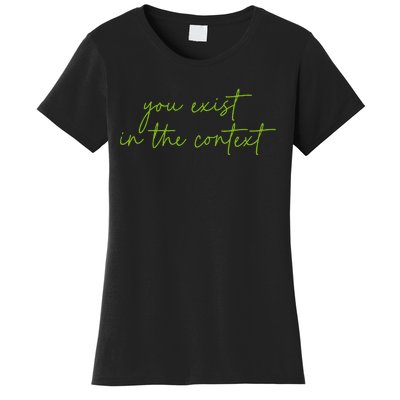 You Exist In The Context Kamala Design Coconut Brat Women's T-Shirt