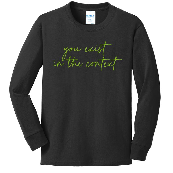 You Exist In The Context Kamala Design Coconut Brat Kids Long Sleeve Shirt