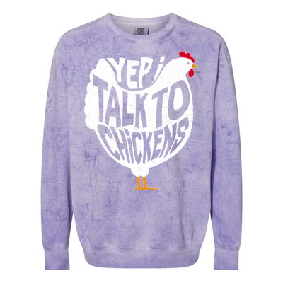 Yep I Talk To Chickens Colorblast Crewneck Sweatshirt