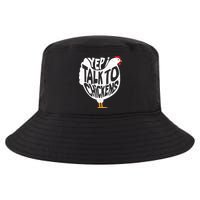 Yep I Talk To Chickens Cool Comfort Performance Bucket Hat