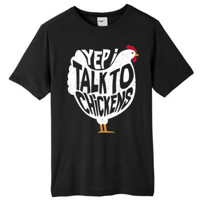 Yep I Talk To Chickens Tall Fusion ChromaSoft Performance T-Shirt