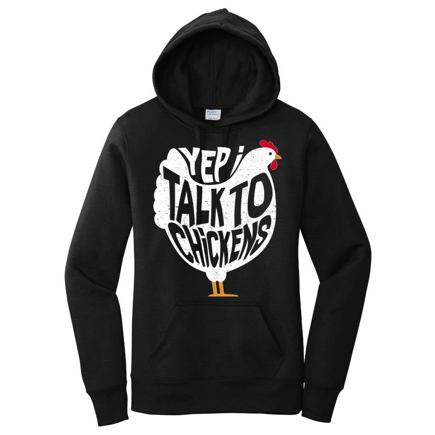 Yep I Talk To Chickens Women's Pullover Hoodie