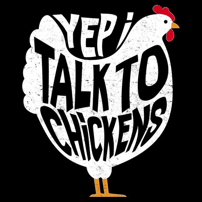 Yep I Talk To Chickens Premium T-Shirt